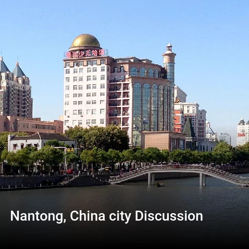 Nantong, China city Discussion