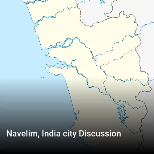 Navelim, India city Discussion