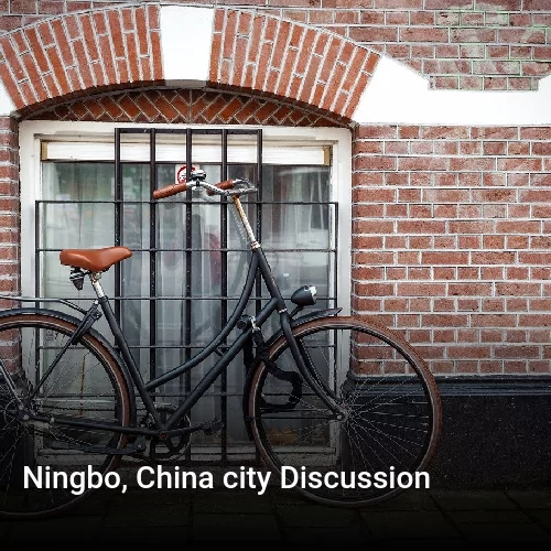 Ningbo, China city Discussion