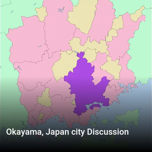 Okayama, Japan city Discussion