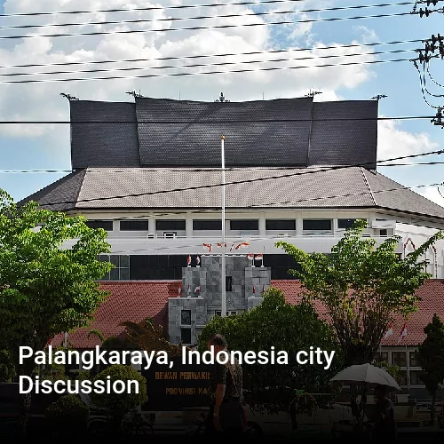 Palangkaraya, Indonesia city Discussion