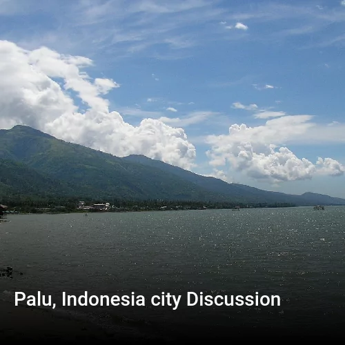 Palu, Indonesia city Discussion