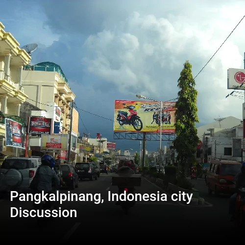 Pangkalpinang, Indonesia city Discussion