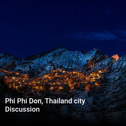 Phi Phi Don, Thailand city Discussion