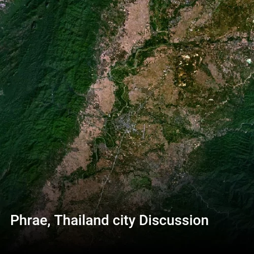 Phrae, Thailand city Discussion