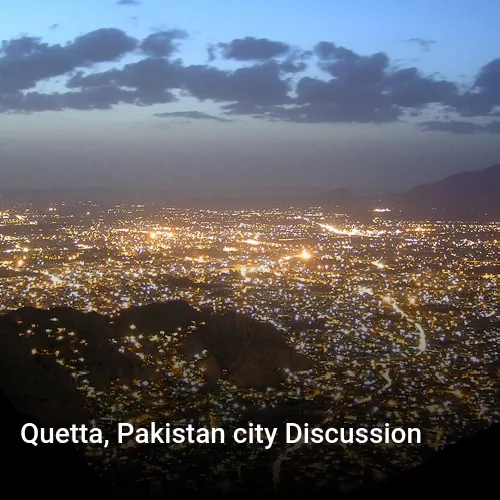 Quetta, Pakistan city Discussion