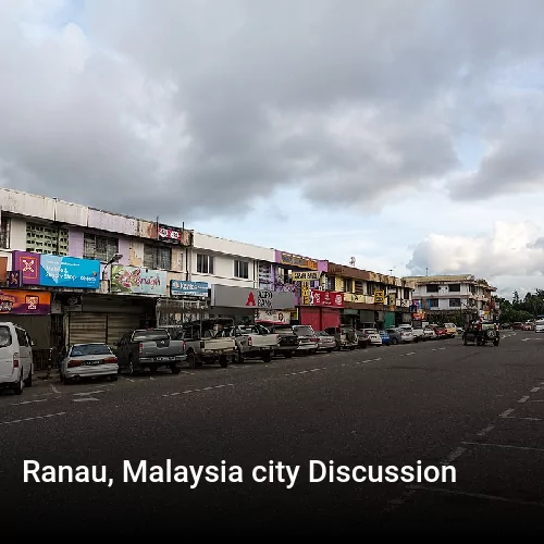 Ranau, Malaysia city Discussion