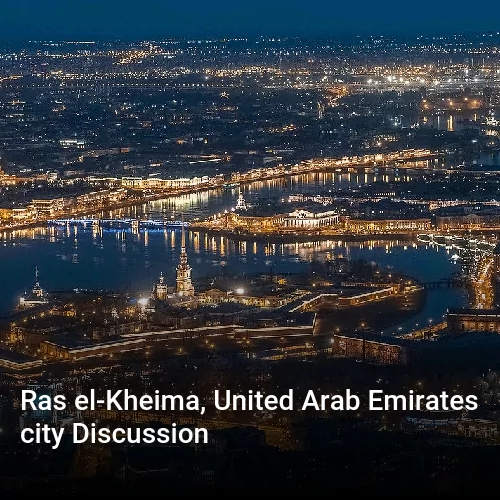 Ras el-Kheima, United Arab Emirates city Discussion