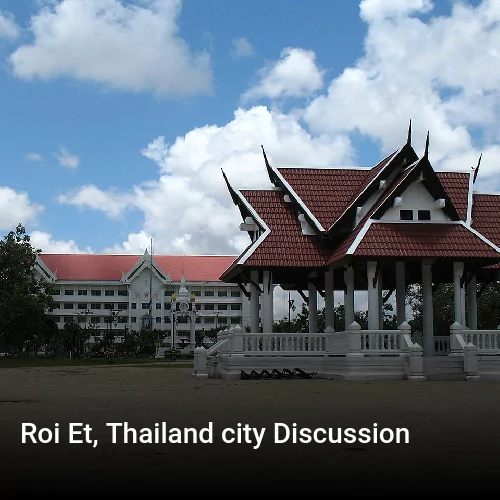 Roi Et, Thailand city Discussion