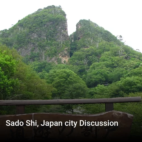Sado Shi, Japan city Discussion