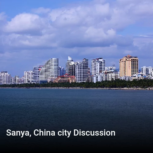 Sanya, China city Discussion