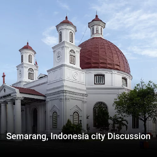 Semarang, Indonesia city Discussion