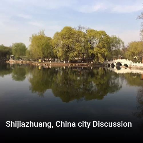 Shijiazhuang, China city Discussion