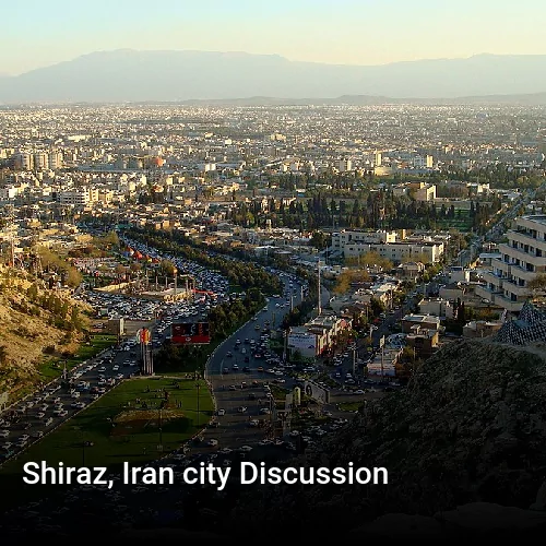 Shiraz, Iran city Discussion