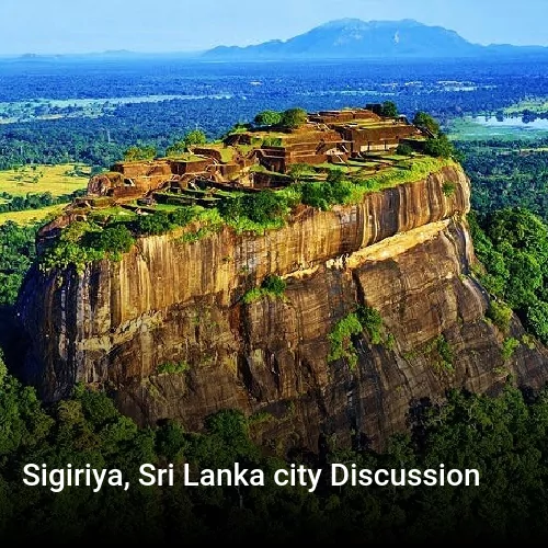 Sigiriya, Sri Lanka city Discussion