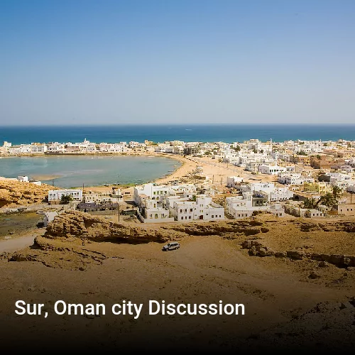 Sur, Oman city Discussion