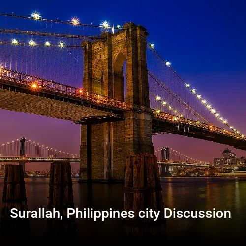 Surallah, Philippines city Discussion