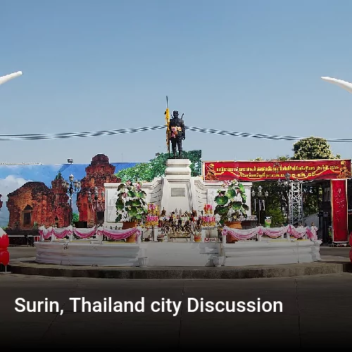 Surin, Thailand city Discussion