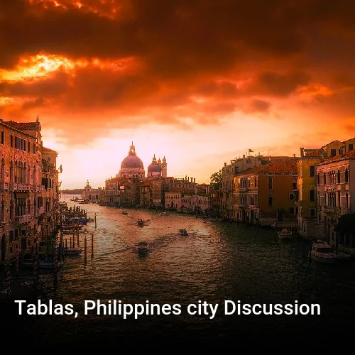 Tablas, Philippines city Discussion