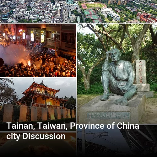 Tainan, Taiwan, Province of China city Discussion