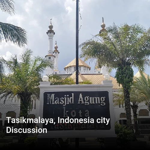 Tasikmalaya, Indonesia city Discussion