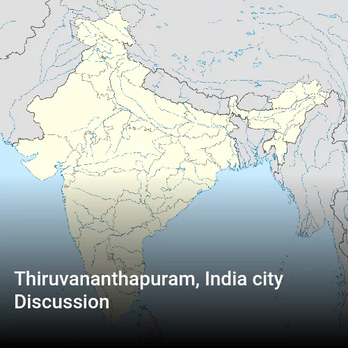 Thiruvananthapuram, India city Discussion