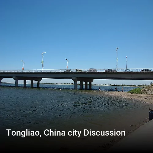 Tongliao, China city Discussion