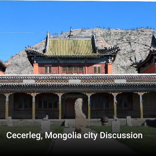 Cecerleg, Mongolia city Discussion