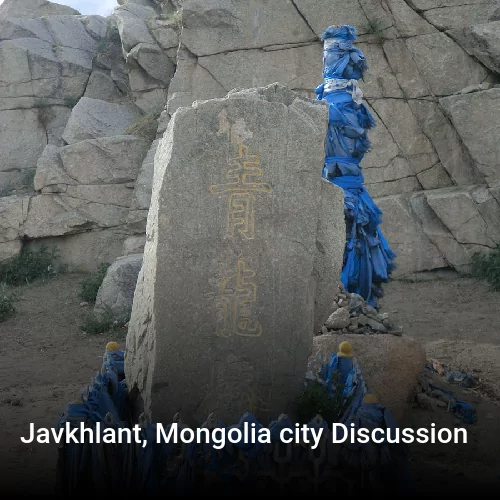 Javkhlant, Mongolia city Discussion