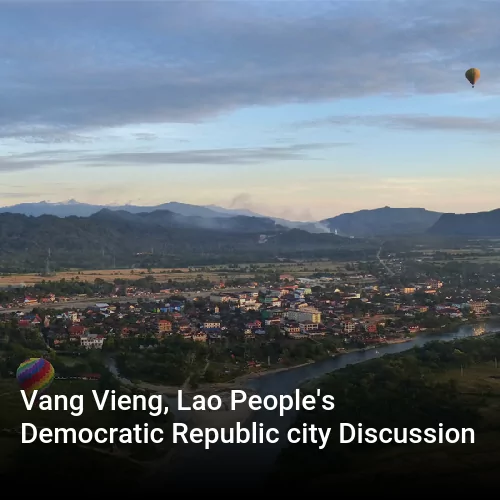Vang Vieng, Lao People's Democratic Republic city Discussion