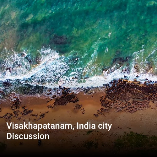 Visakhapatanam, India city Discussion