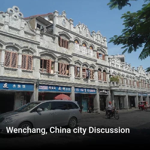 Wenchang, China city Discussion
