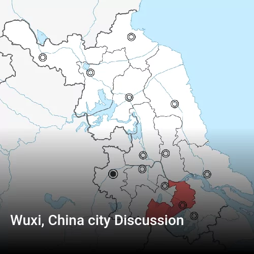 Wuxi, China city Discussion