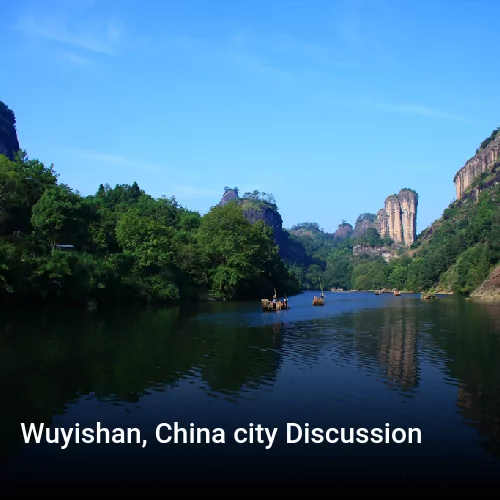 Wuyishan, China city Discussion