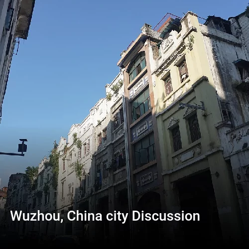 Wuzhou, China city Discussion