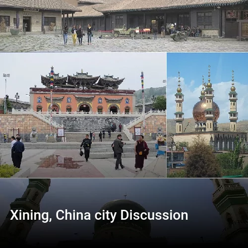 Xining, China city Discussion