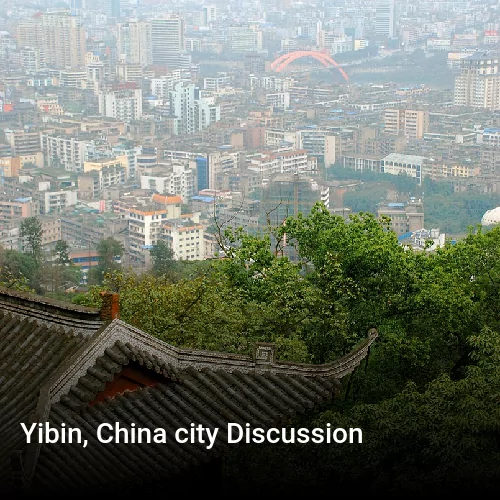 Yibin, China city Discussion