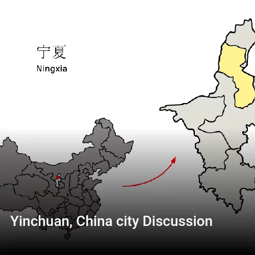 Yinchuan, China city Discussion
