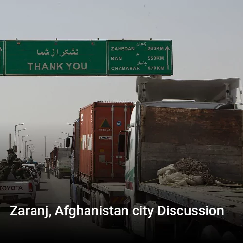Zaranj, Afghanistan city Discussion