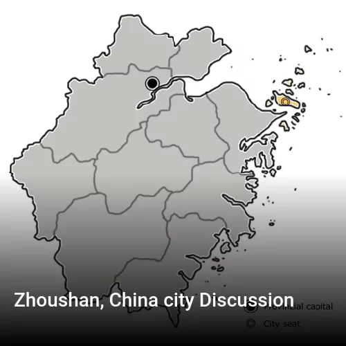 Zhoushan, China city Discussion