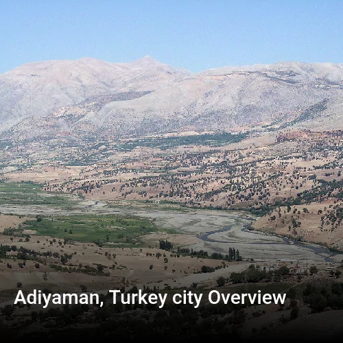 Adiyaman, Turkey city Overview