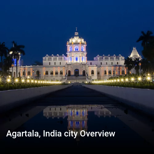Agartala, India city Overview