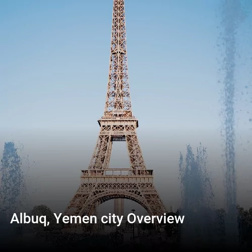 Albuq, Yemen city Overview