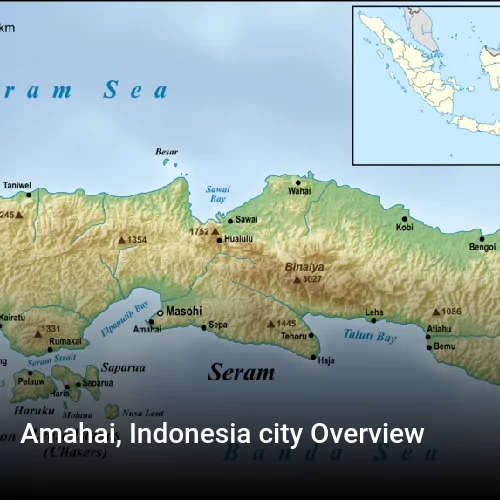 Amahai, Indonesia city Overview