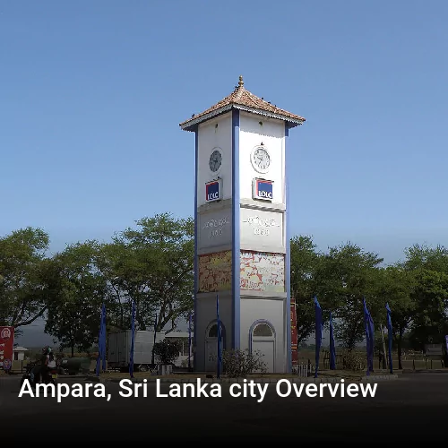 Ampara, Sri Lanka city Overview