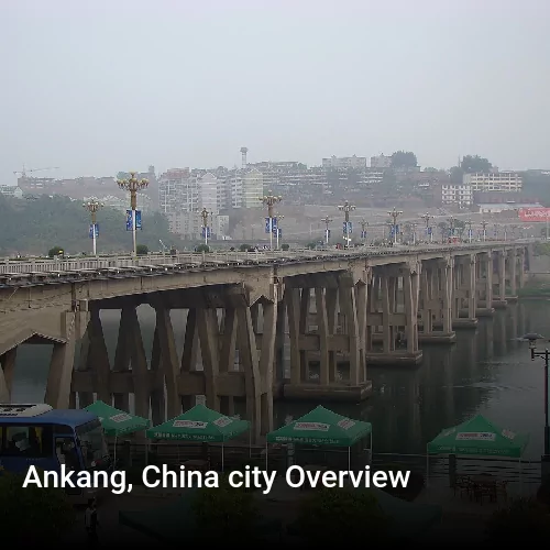 Ankang, China city Overview