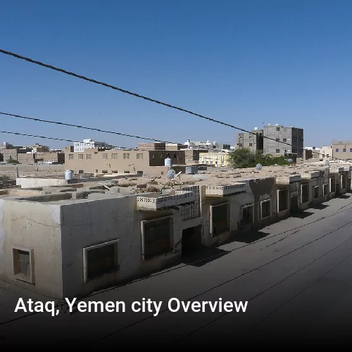Ataq, Yemen city Overview