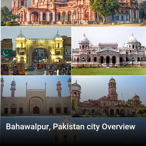 Bahawalpur, Pakistan city Overview