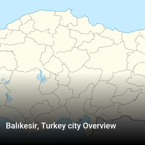 Balıkesir, Turkey city Overview