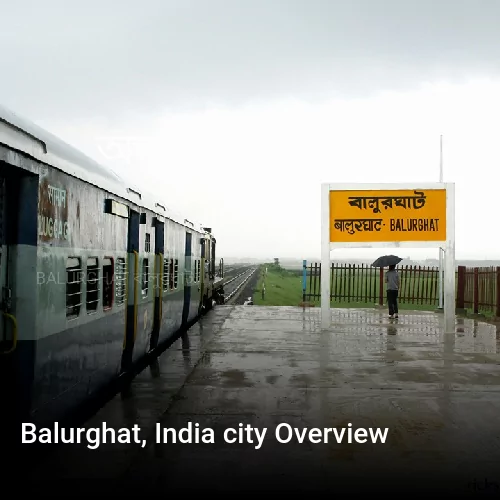 Balurghat, India city Overview